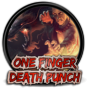 One Finger Death Punch / Ван Фингер Дез Панчь